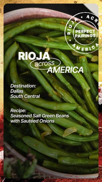 A side that takes center stage. When enjoyed with Viura-based Rioja whites, this Seasoned Salt Green Beans recipe from Terry Black’s Barbecue will keep you coming back, again and again.

Follow along for more city-unique pairings, and read all about Dallas’ at the link in our bio.